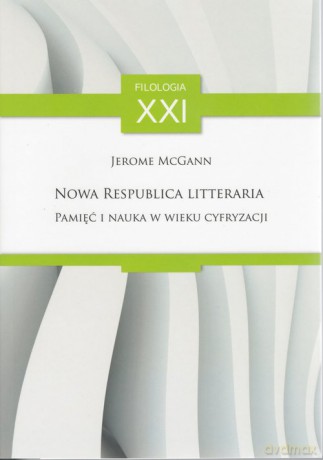 Nowa Respublica Litteraria - Jerome McGann [KSIĄŻKA]