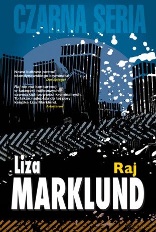 Raj - Liza Marklund [KSIĄŻKA]