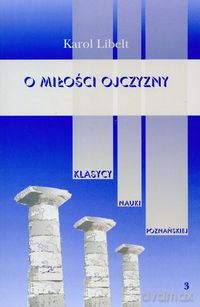 O miłości ojczyzny (Tom 3) - Karol Libelt [KSIĄŻKA]