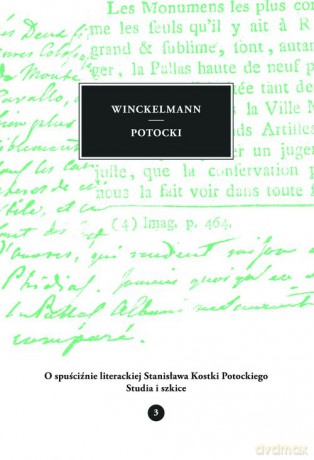 O spuściźnie literackiej Stanisława Kostki Potockiego (Tom 3) [KSIĄŻKA]