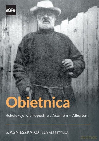 Obietnica - Agnieszka Koteja s. [KSIĄŻKA]