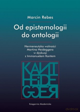 Od epistemologii do ontologii - Marcin Rebes [KSIĄŻKA]