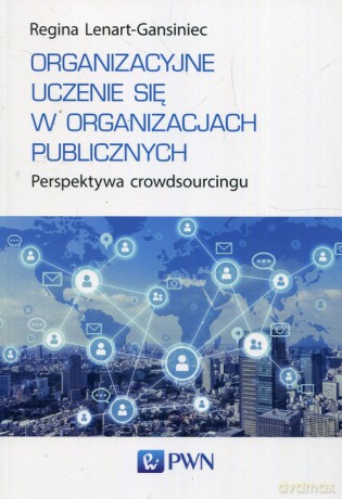 Organizacyjne uczenie się w organizacjach publicznych - Regina Lenart-Gansiniec [KSIĄŻKA]