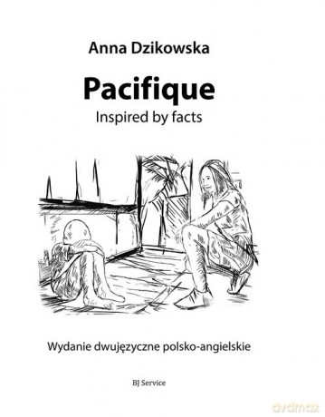 Pacifique - Anna Dzikowska [KSIĄŻKA]