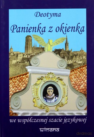 Panienka z okienka we współczesnej szacie językowej - Deotyma [KSIĄŻKA]