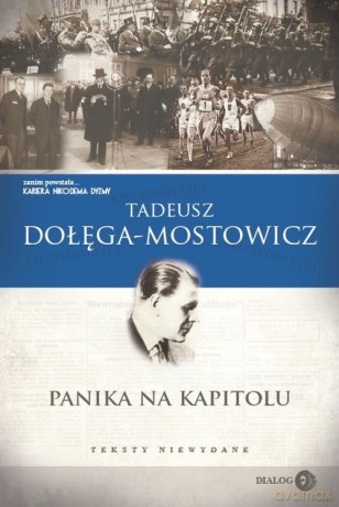Panika na Kapitolu Teksty niewydane - Tadeusz Dołęga-Mostowicz [KSIĄŻKA]