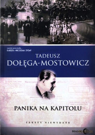 Panika na Kapitolu Teksty niewydane - Tadeusz Dołęga-Mostowicz [KSIĄŻKA]