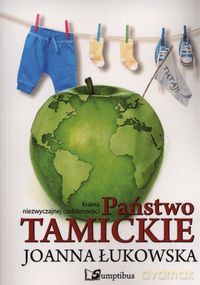 Państwo Tamickie - Joanna Łukowska [KSIĄŻKA]