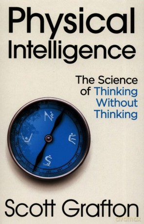 Physical Intelligence - Scott Grafton [KSIĄŻKA]