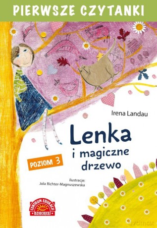 Pierwsze czytanki Lenka i magiczne drzewo Poziom 3 - Irena Landau [KSIĄŻKA]