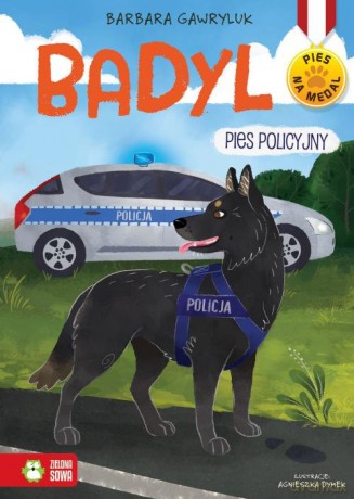 Pies na medal Badyl pies policyjny - Barbara Gawryluk [KSIĄŻKA]
