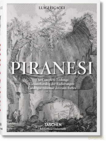 Piranesi: The Complete Etchings - Luigi Ficacci [KSIĄŻKA]
