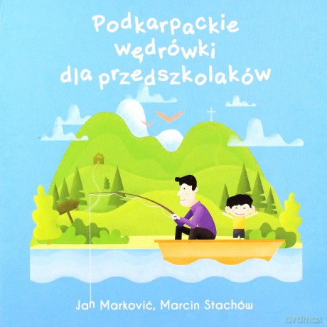 Podkarpackie wędrówki dla przedszkolaków Podkarpackie [KSIĄŻKA]