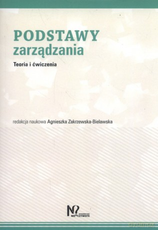Podstawy zarządzania [KSIĄŻKA]