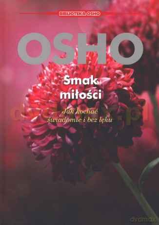 Smak miłości - Osho [KSIĄŻKA]