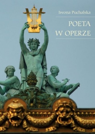 Poeta w operze - Iwona Puchalska [KSIĄŻKA]
