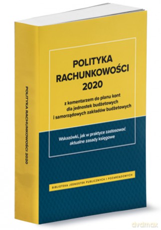 Polityka rachunkowości 2020 z komentarzem do planu kont - Świderek Izabela, Jarosz Barbara [KSIĄŻKA]