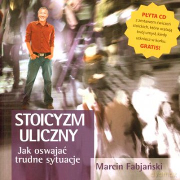 Stoicyzm uliczny - Marcin Fabjański [KSIĄŻKA]