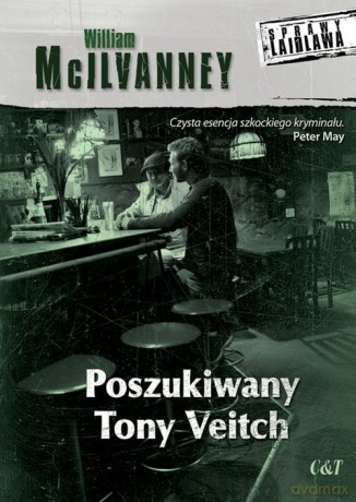 Poszukiwany Tony Veitch - William McIlvanney [KSIĄŻKA]