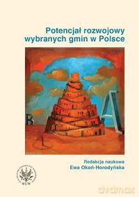 Potencjał rozwojowy wybranych gmin w Polsce [KSIĄŻKA]
