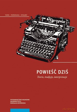 Powieść dziś [KSIĄŻKA]