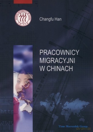 Pracownicy migracyjni w Chinach - Changfu Han [KSIĄŻKA]