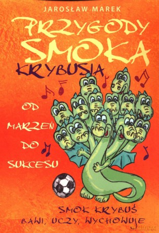 Przygody Smoka Krybusia - Jarosław Marek [KSIĄŻKA]