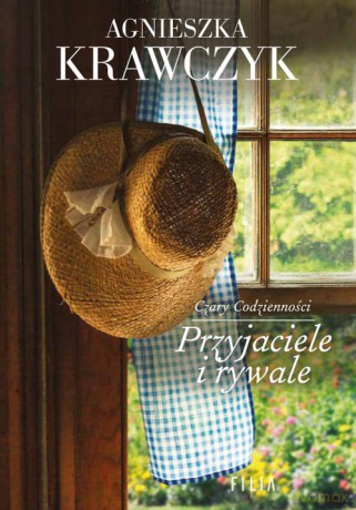 Przyjaciele i rywale - Agnieszka Krawczyk [KSIĄŻKA]