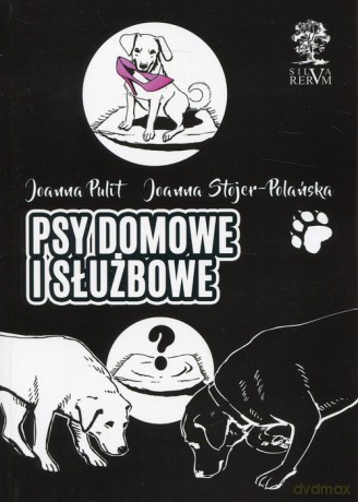 Psy domowe i służbowe wydanie kolorowe - Joanna Pulit, Joanna Stojer-Polańska [KSIĄŻKA]