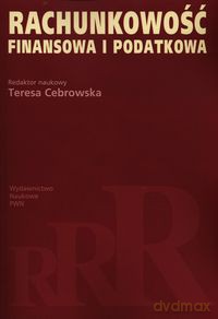 Rachunkowość finansowa i podatkowa [KSIĄŻKA]