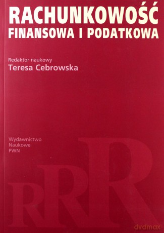 Rachunkowość finansowa i podatkowa [KSIĄŻKA]