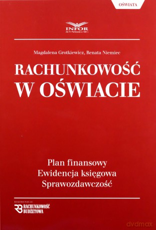 Rachunkowość w oświacie - Magdalena Grotkiewicz, Renata Niemiec [KSIĄŻKA]