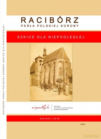 Racibórz Perła Polskiej Korony [KSIĄŻKA]