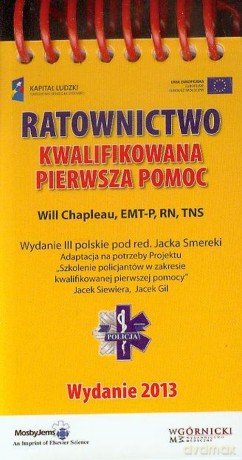 Ratownictwo Kwalifikowana pierwsza pomoc - Will Chapleau [KSIĄŻKA]