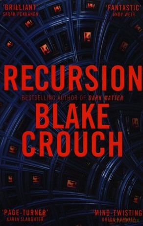 Recursion - Blake Crouch [KSIĄŻKA]