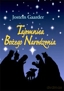 Tajemnica bożego narodzenia (wyd.4) - Jostein Gaarder [KSIĄŻKA]