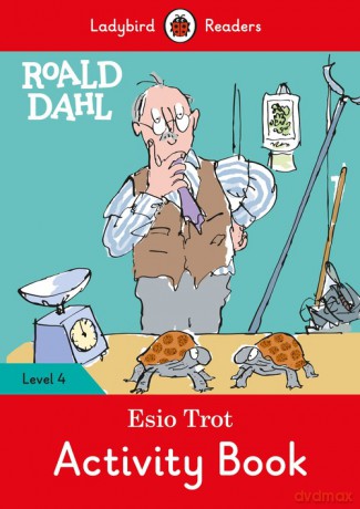 Roald Dahl: Esio Trot Activity Book - Ladybird Readers Level 4 - Roald Dahl [KSIĄŻKA]