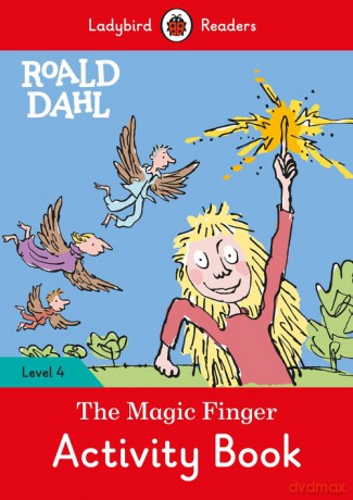 Roald Dahl: The Magic Finger Activity Book - Ladybird Readers Level 4 - Roald Dahl [KSIĄŻKA]
