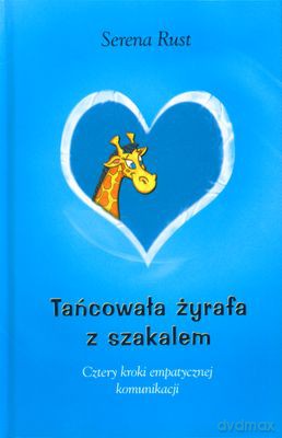Tańcowała żyrafa z szakalem - Serena Rust [KSIĄŻKA]