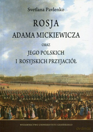 Rosja Adama Mickiewicza - Svetlana Pavlenko [KSIĄŻKA]