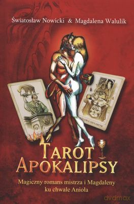 Tarot apokalipsy - Magdalena Walulik, Światosław Nowicki [KSIĄŻKA]