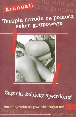 Terapia narodu za pomocą seksu grupowego - Arundati [KSIĄŻKA]