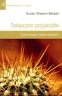 Toksyczne przyjaciółki - Susan Shapiro-Barash [KSIĄŻKA]