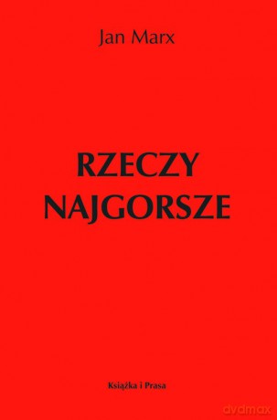 Rzeczy najgorsze - Jan Marx [KSIĄŻKA]