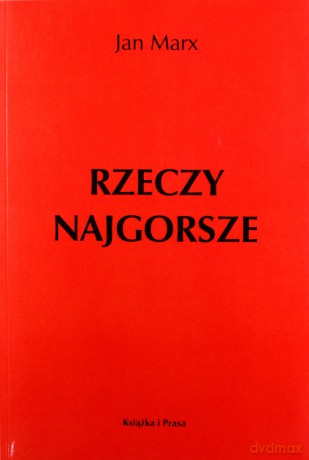Rzeczy najgorsze - Jan Marx [KSIĄŻKA]