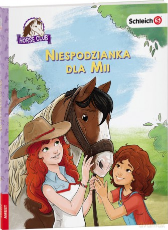 Schleich Horse Club. Niespodzianka dla Mii [KSIĄŻKA]