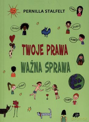 Twoje prawa ważna sprawa - Pernilla Stalfelt [KSIĄŻKA]