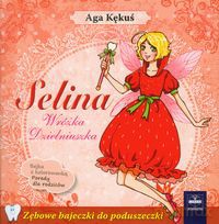 Selina Wróżka Dzielniuszka - Aga Kękuś [KSIĄŻKA]