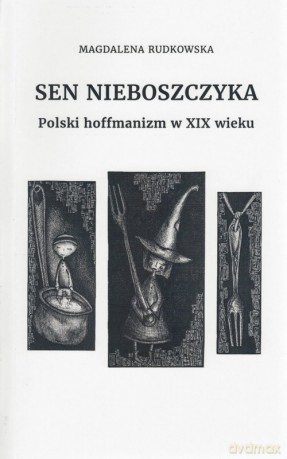 Sen nieboszczyka - Magdalena Rudkowska [KSIĄŻKA]