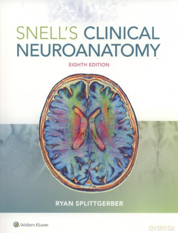 Snell's Clinical Neuroanatomy - Ryan Splittgerber [KSIĄŻKA]
